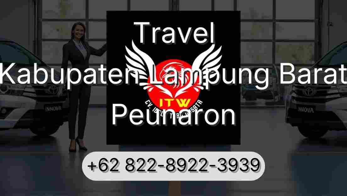 Travel Kabupaten Lampung Barat Peunaron