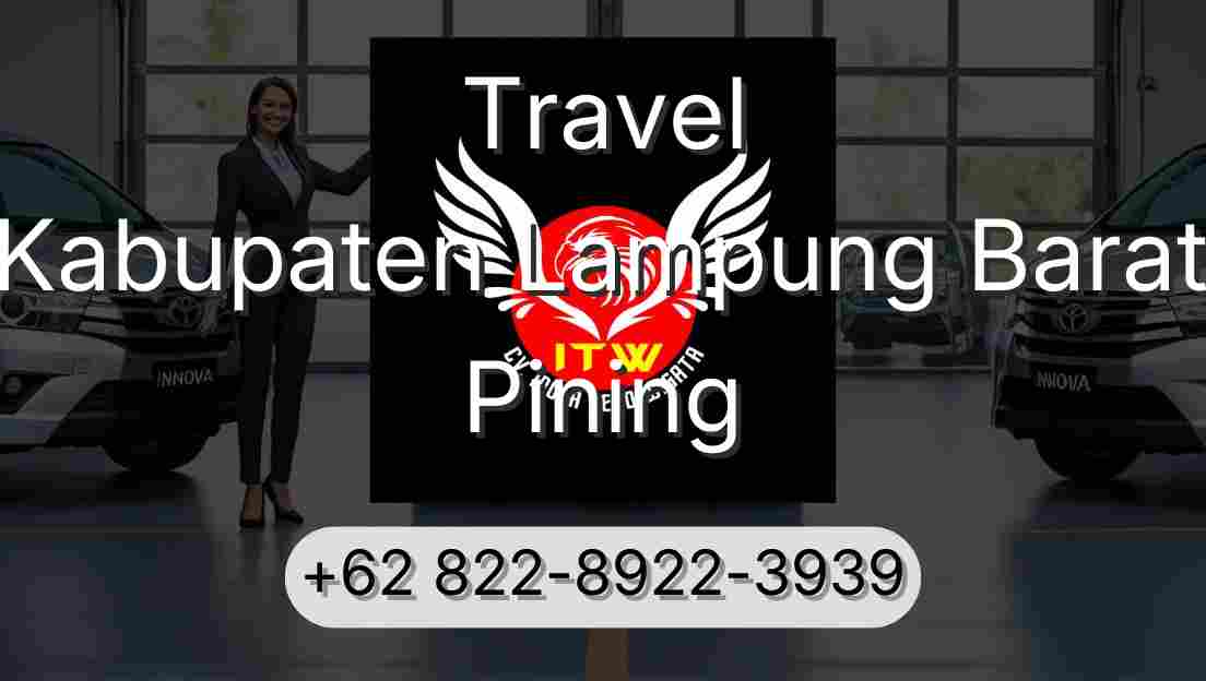 Travel Kabupaten Lampung Barat Pining
