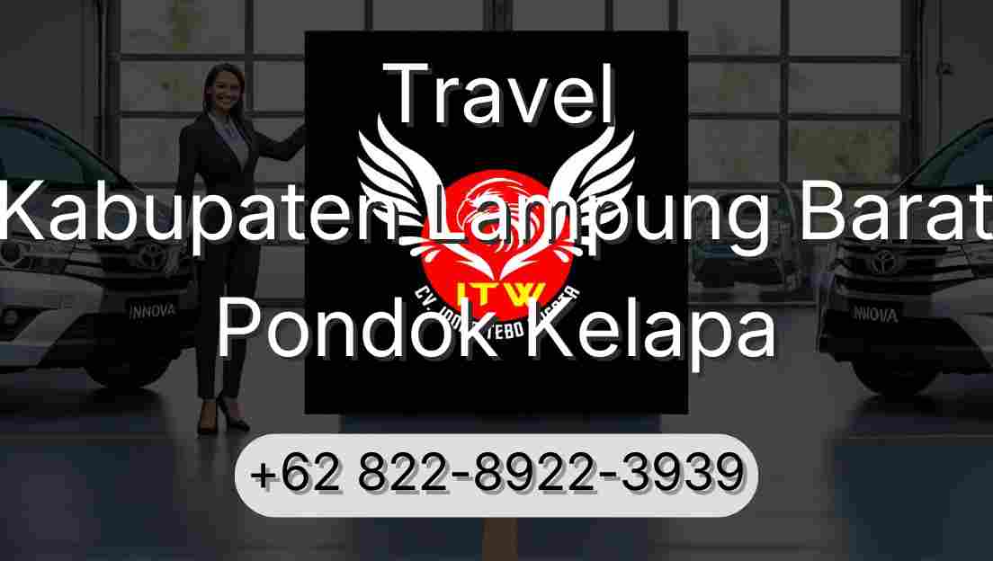 Travel Kabupaten Lampung Barat Pondok Kelapa