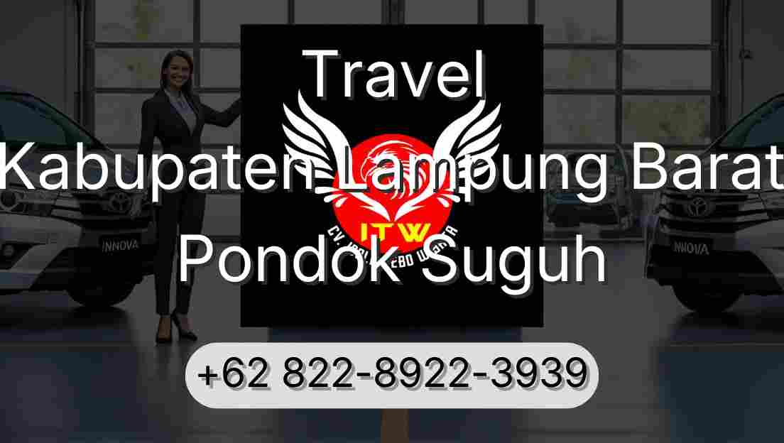 Travel Kabupaten Lampung Barat Pondok Suguh