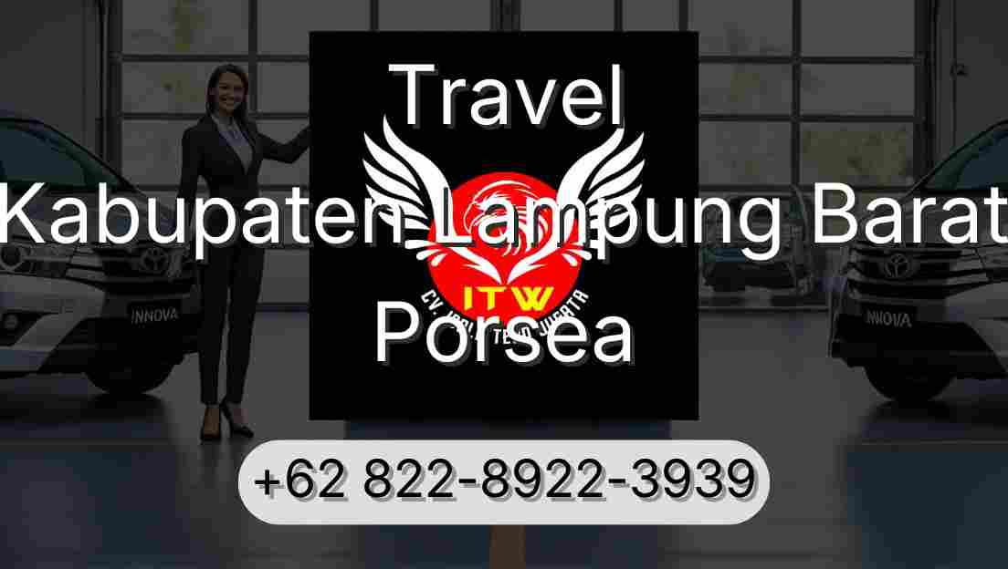 Travel Kabupaten Lampung Barat Porsea