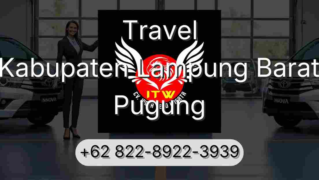 Travel Kabupaten Lampung Barat Pugung