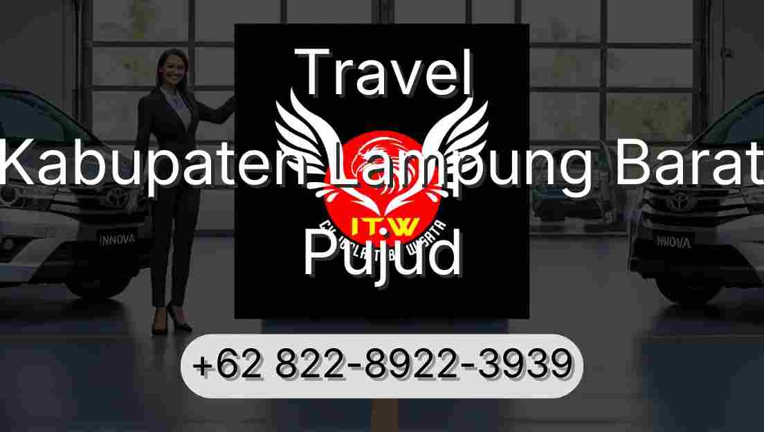 Travel Kabupaten Lampung Barat Pujud