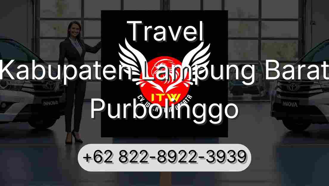 Travel Kabupaten Lampung Barat Purbolinggo