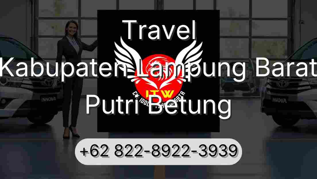 Travel Kabupaten Lampung Barat Putri Betung
