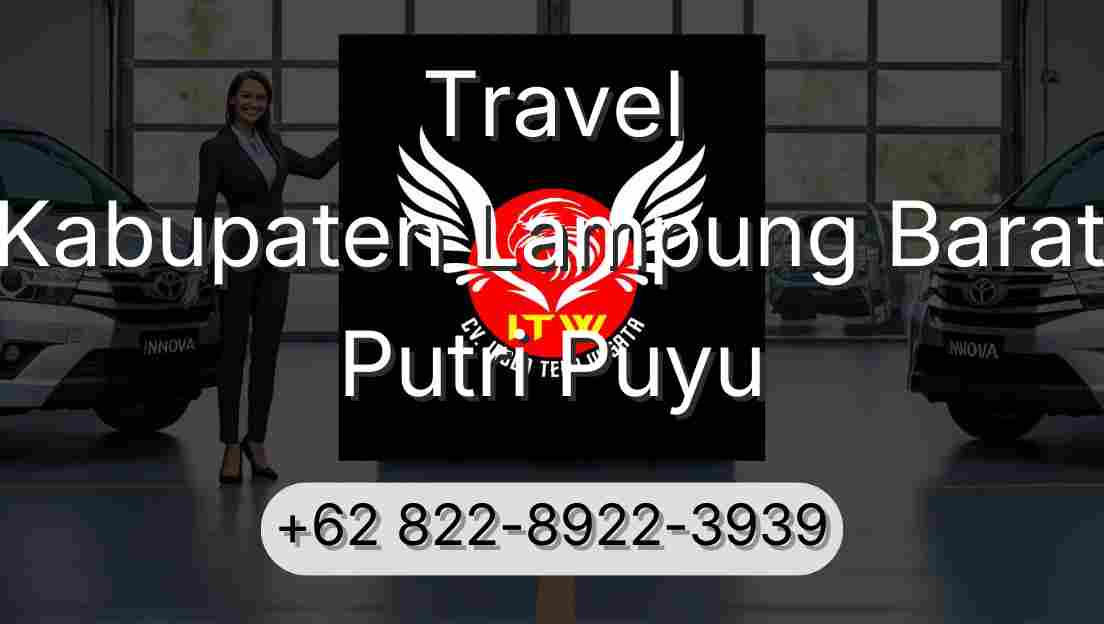 Travel Kabupaten Lampung Barat Putri Puyu
