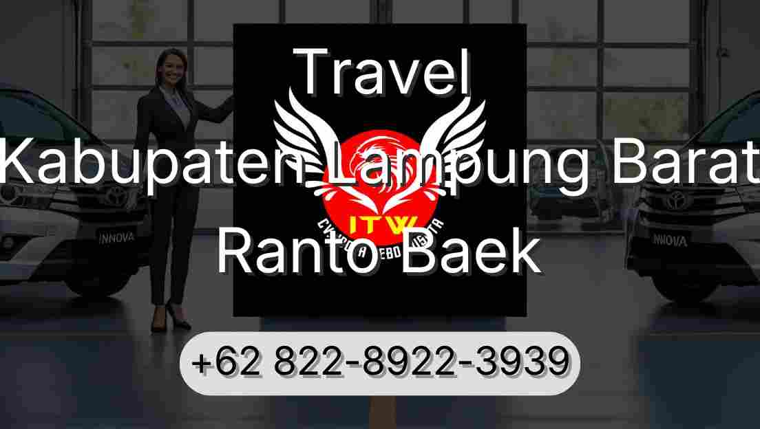 Travel Kabupaten Lampung Barat Ranto Baek