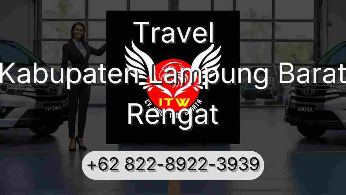 Travel Kabupaten Lampung Barat Rengat