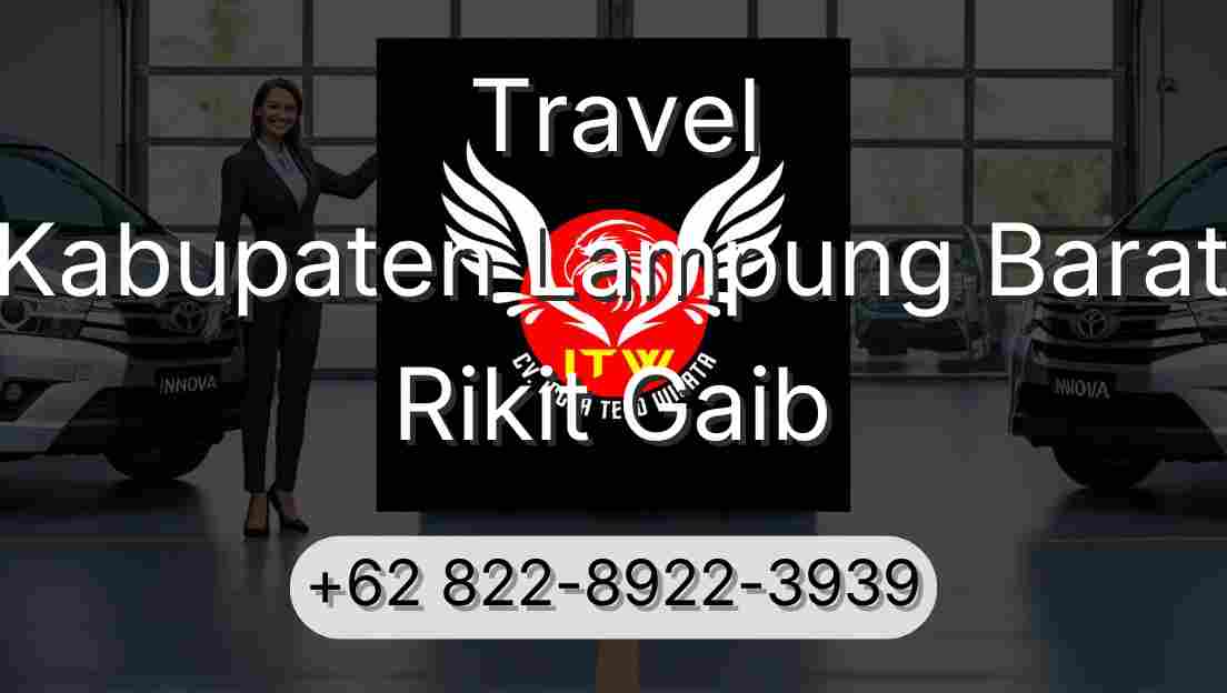 Travel Kabupaten Lampung Barat Rikit Gaib