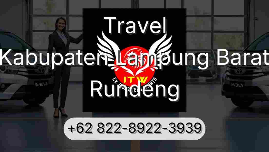Travel Kabupaten Lampung Barat Rundeng