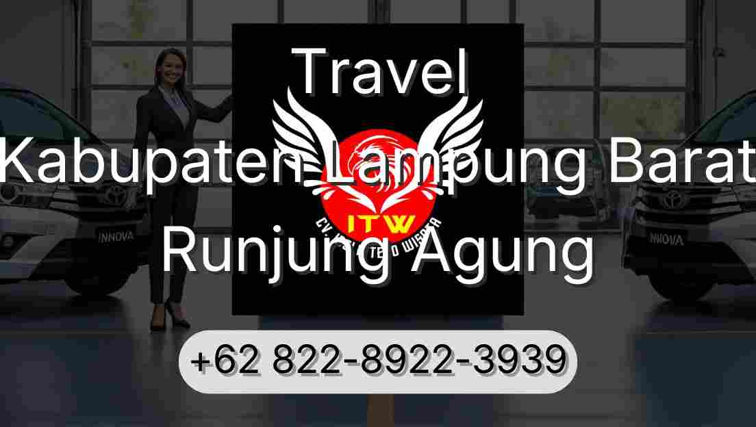 Travel Kabupaten Lampung Barat Runjung Agung