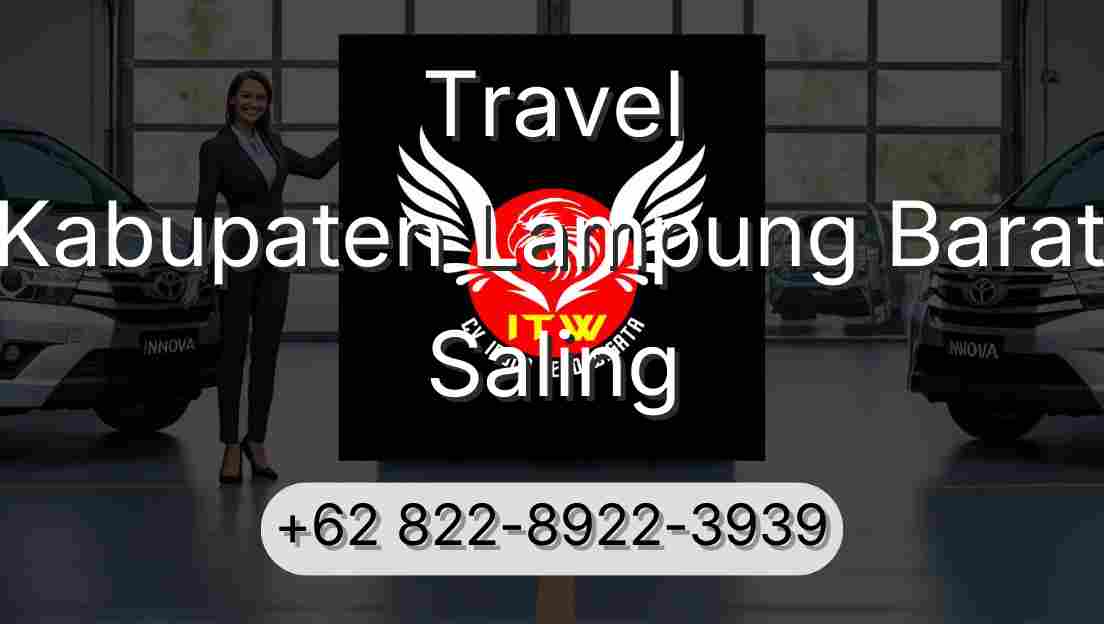 Travel Kabupaten Lampung Barat Saling