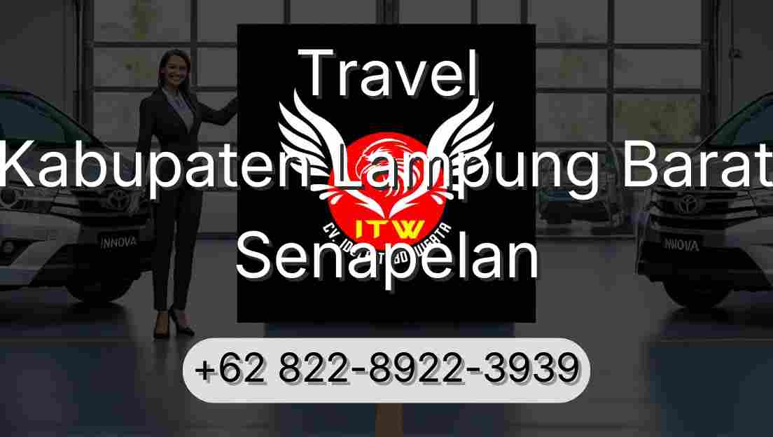 Travel Kabupaten Lampung Barat Senapelan