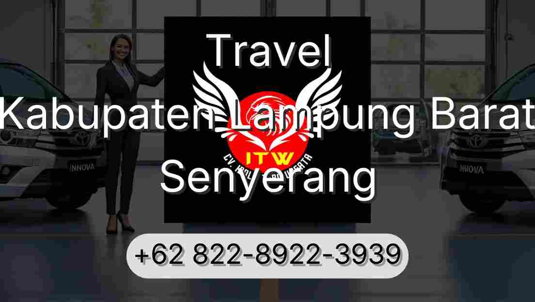 Travel Kabupaten Lampung Barat Senyerang