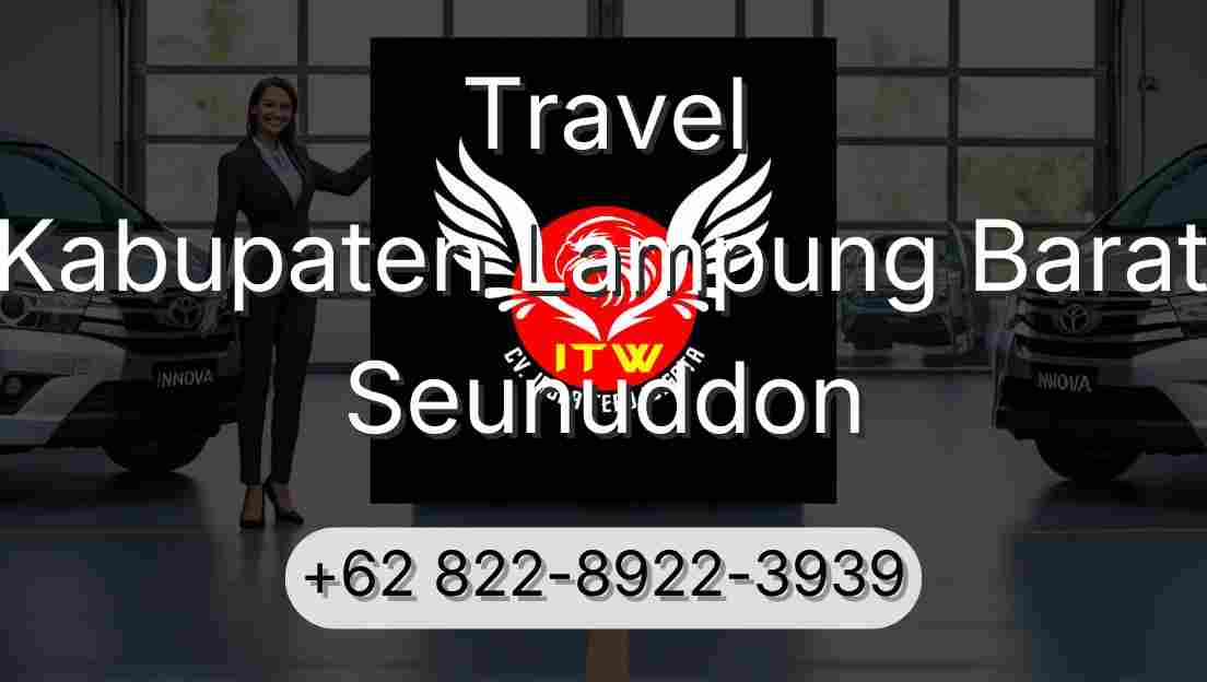 Travel Kabupaten Lampung Barat Seunuddon