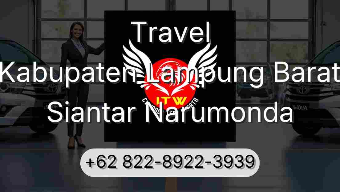 Travel Kabupaten Lampung Barat Siantar Narumonda