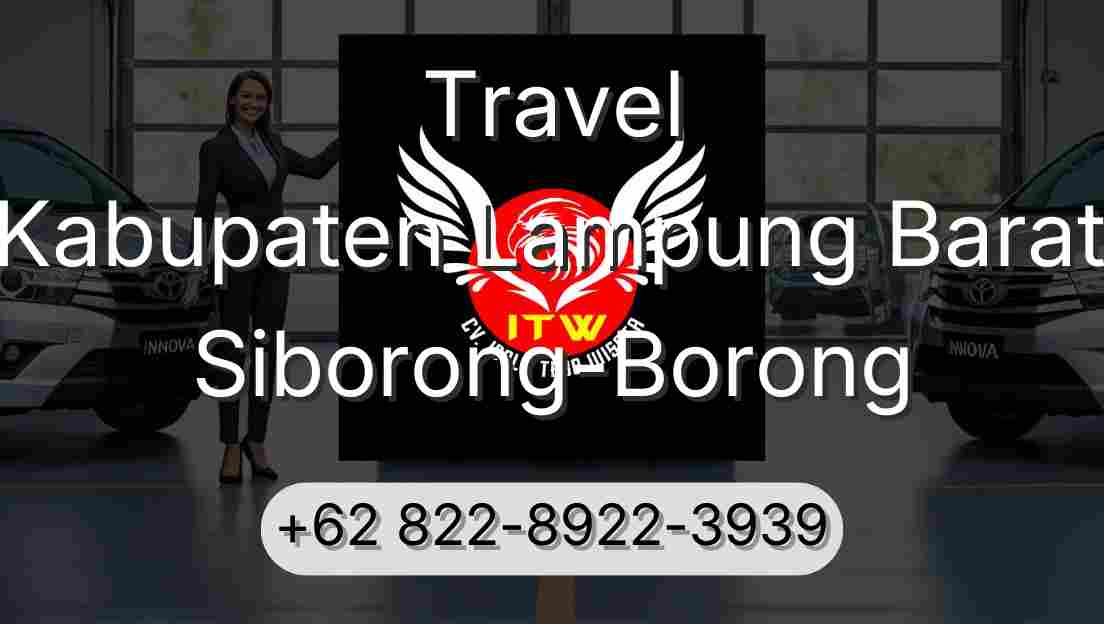 Travel Kabupaten Lampung Barat Siborong-Borong