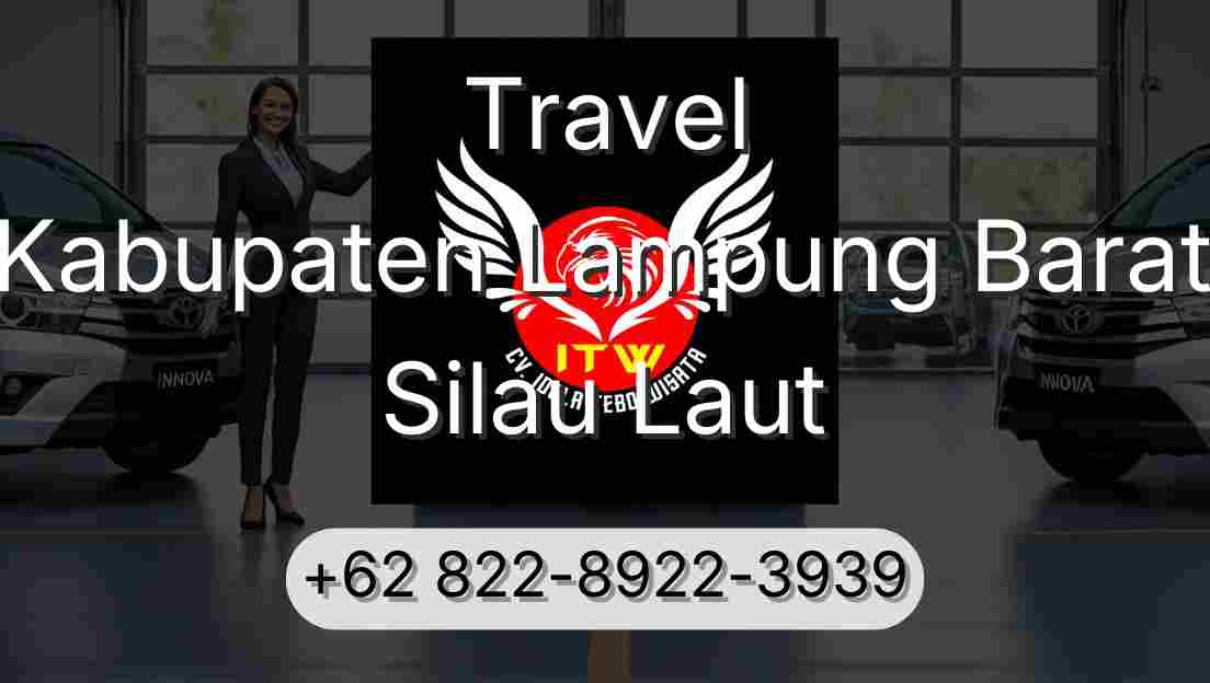 Travel Kabupaten Lampung Barat Silau Laut