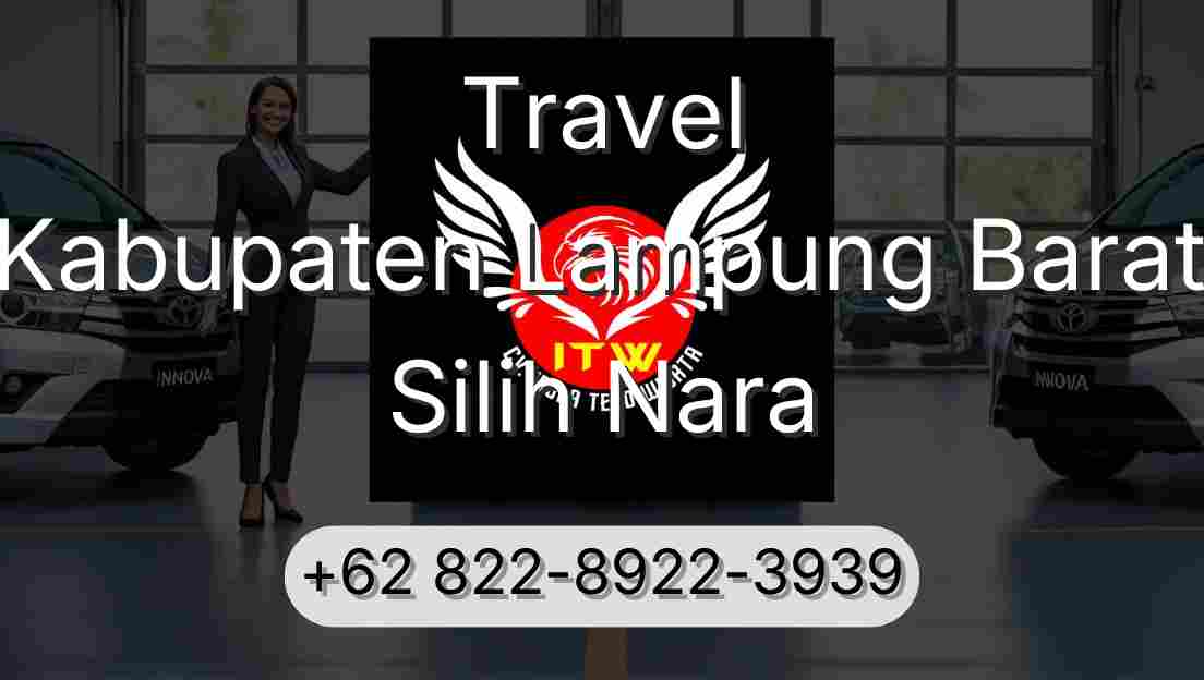 Travel Kabupaten Lampung Barat Silih Nara