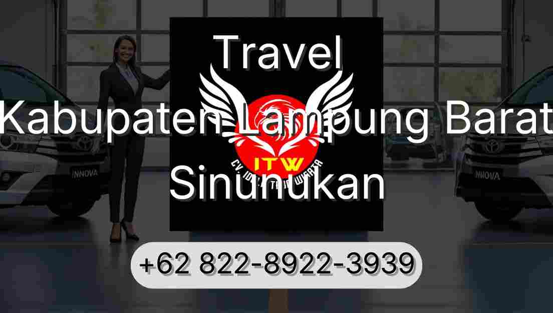 Travel Kabupaten Lampung Barat Sinunukan