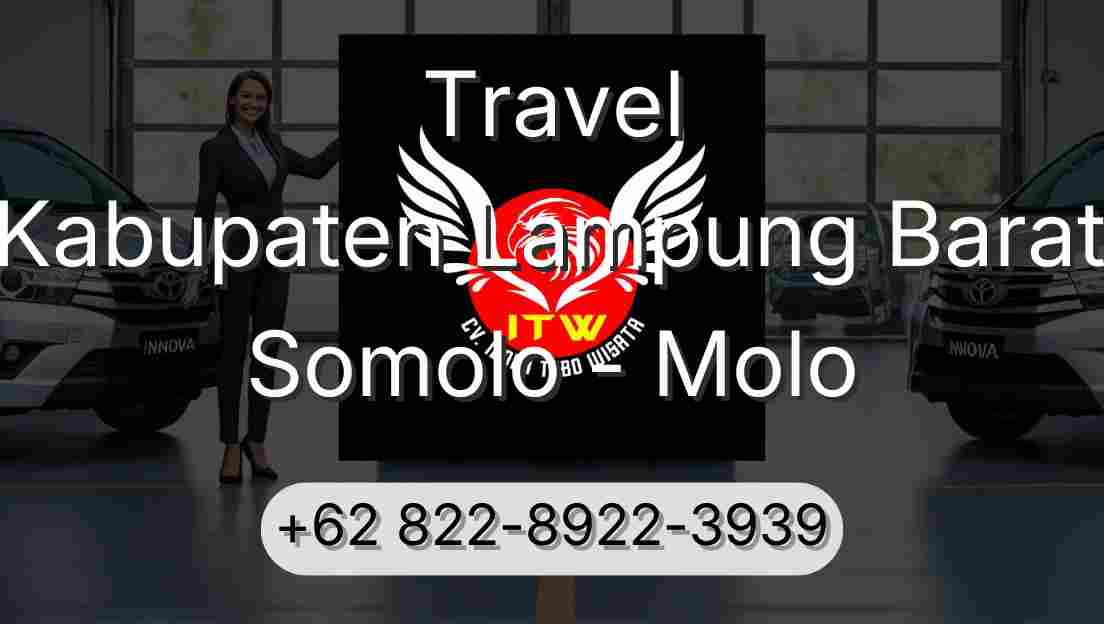 Travel Kabupaten Lampung Barat Somolo - Molo