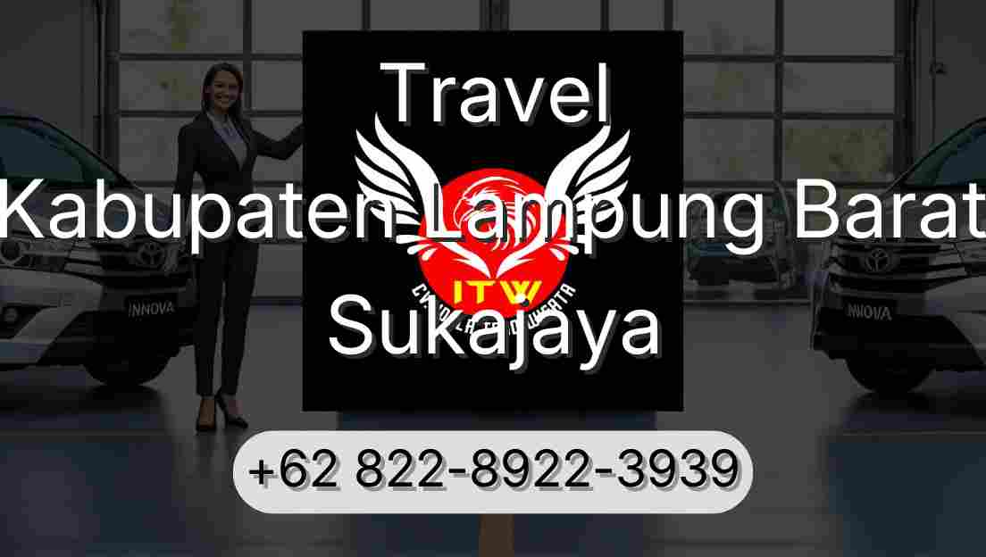 Travel Kabupaten Lampung Barat Sukajaya