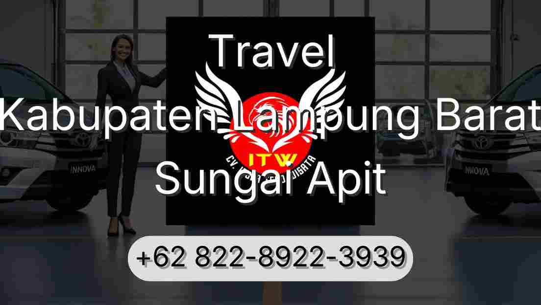 Travel Kabupaten Lampung Barat Sungai Apit