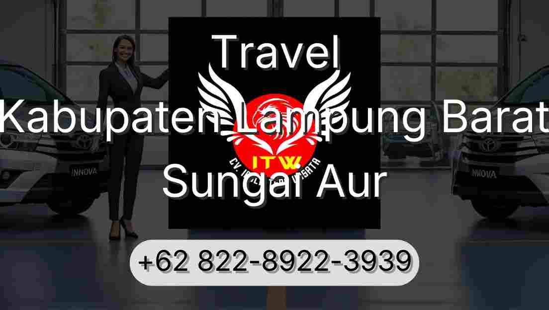 Travel Kabupaten Lampung Barat Sungai Aur