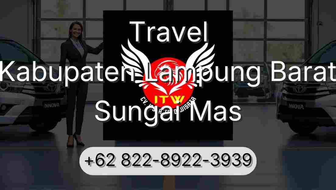 Travel Kabupaten Lampung Barat Sungai Mas