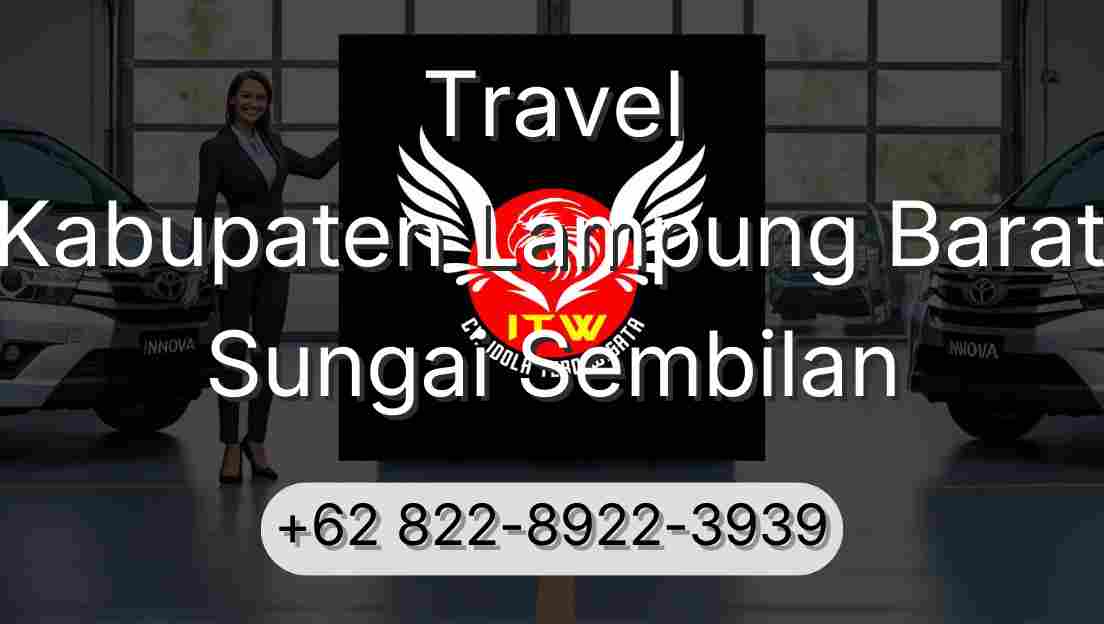 Travel Kabupaten Lampung Barat Sungai Sembilan