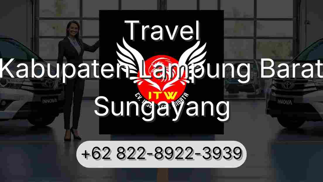 Travel Kabupaten Lampung Barat Sungayang