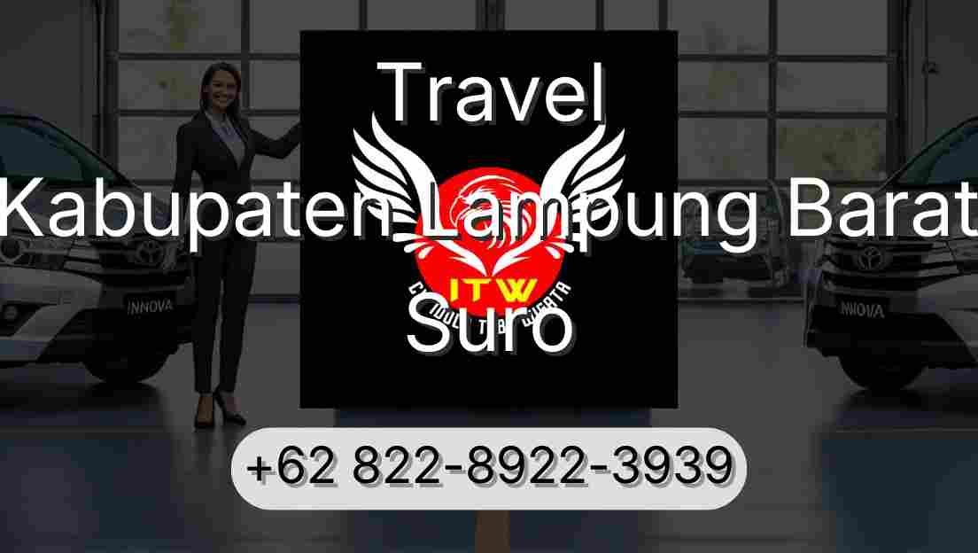 Travel Kabupaten Lampung Barat Suro