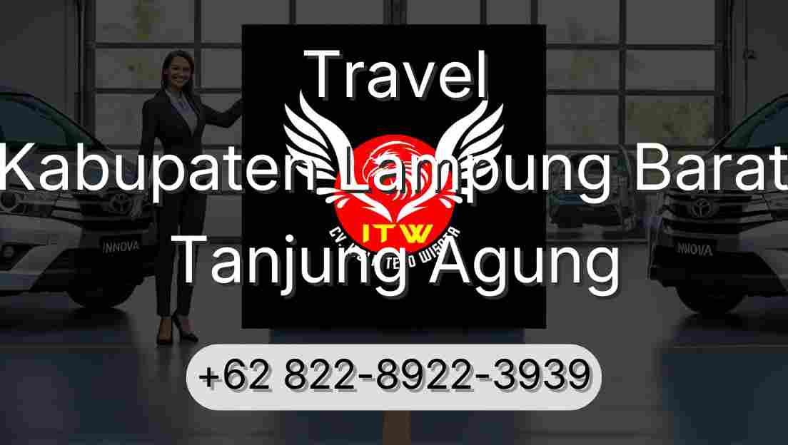 Travel Kabupaten Lampung Barat Tanjung Agung