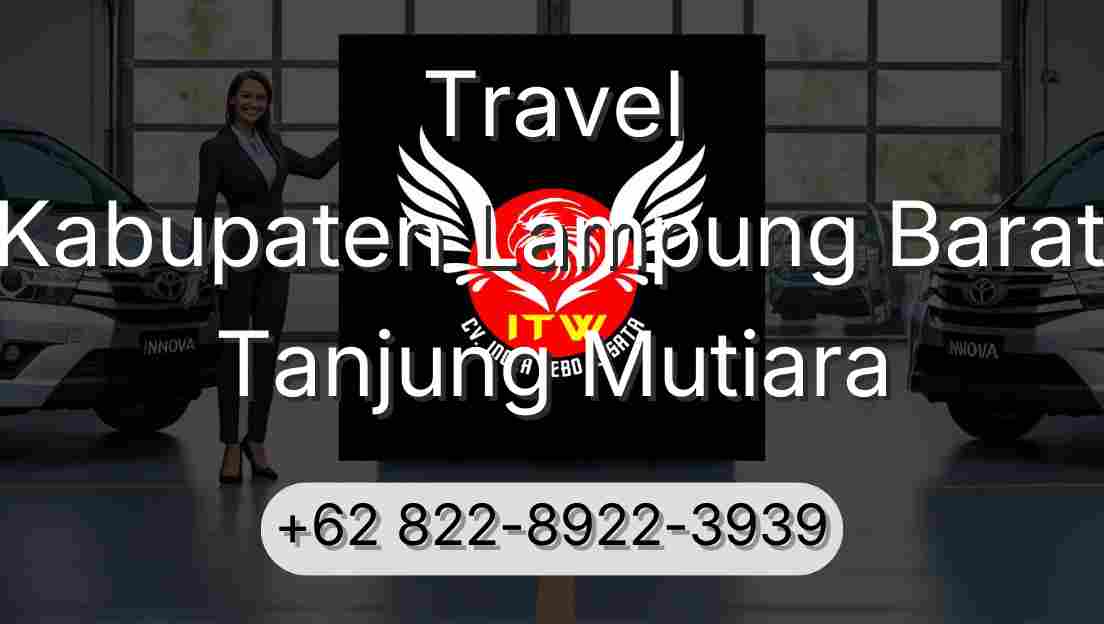 Travel Kabupaten Lampung Barat Tanjung Mutiara