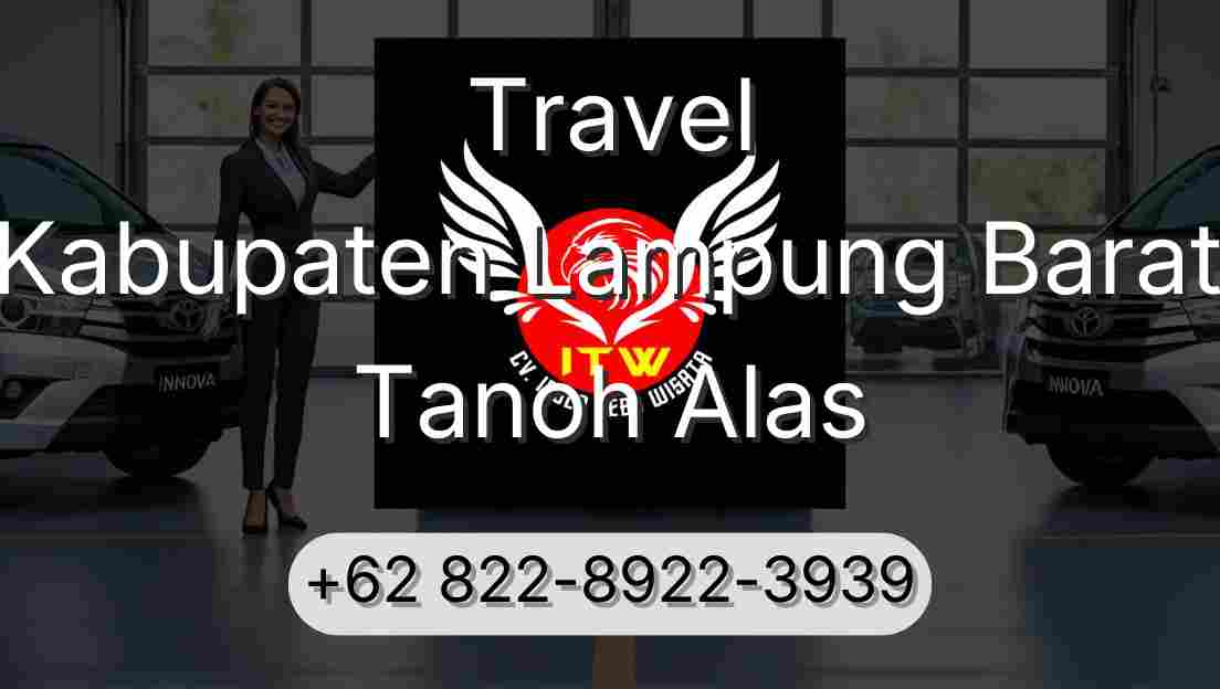 Travel Kabupaten Lampung Barat Tanoh Alas