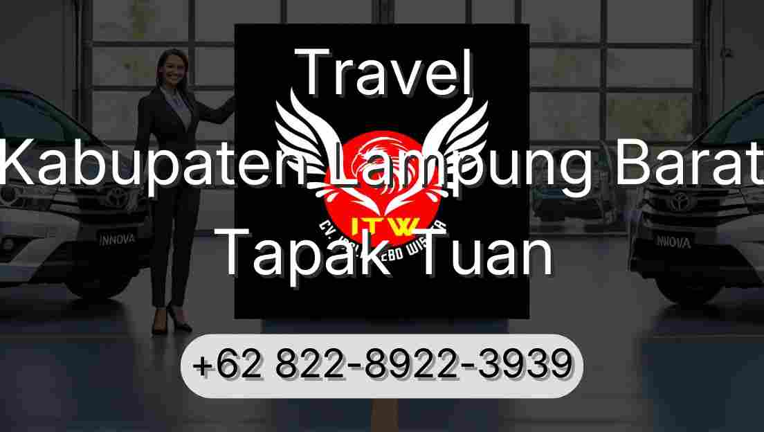 Travel Kabupaten Lampung Barat Tapak Tuan