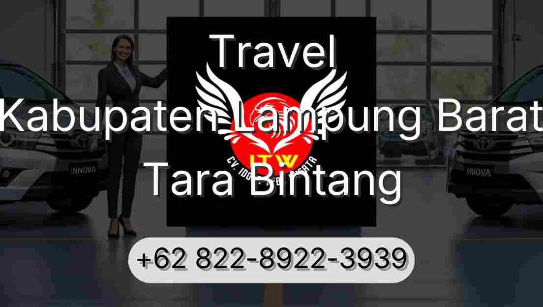 Travel Kabupaten Lampung Barat Tara Bintang