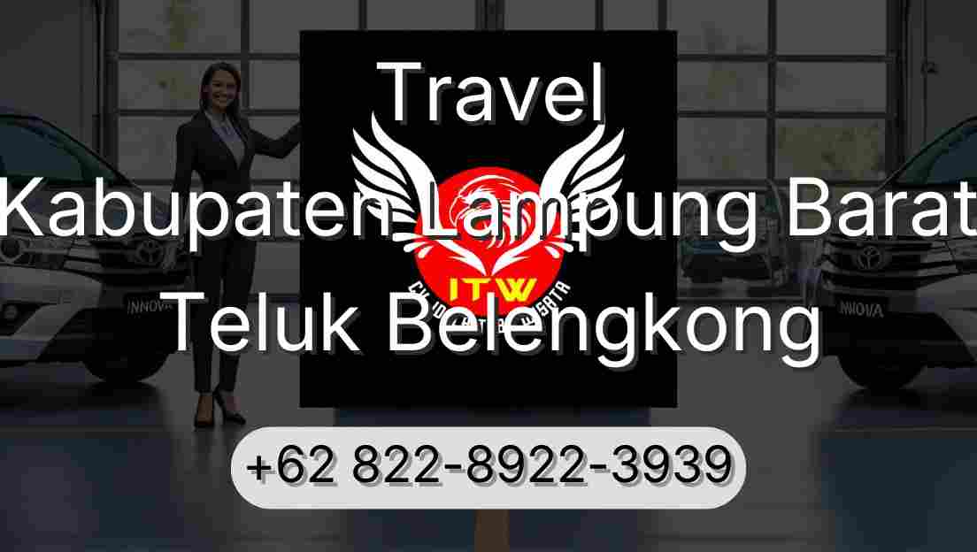 Travel Kabupaten Lampung Barat Teluk Belengkong