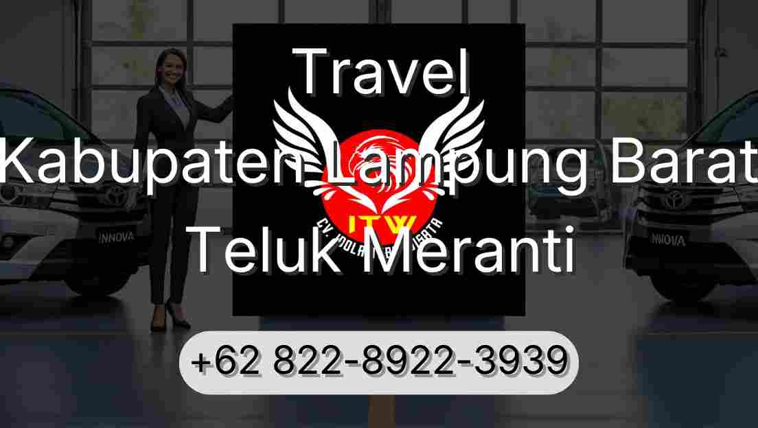 Travel Kabupaten Lampung Barat Teluk Meranti