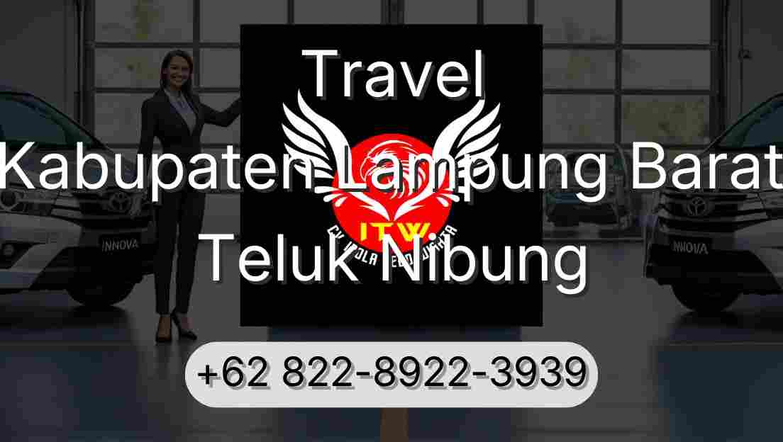 Travel Kabupaten Lampung Barat Teluk Nibung