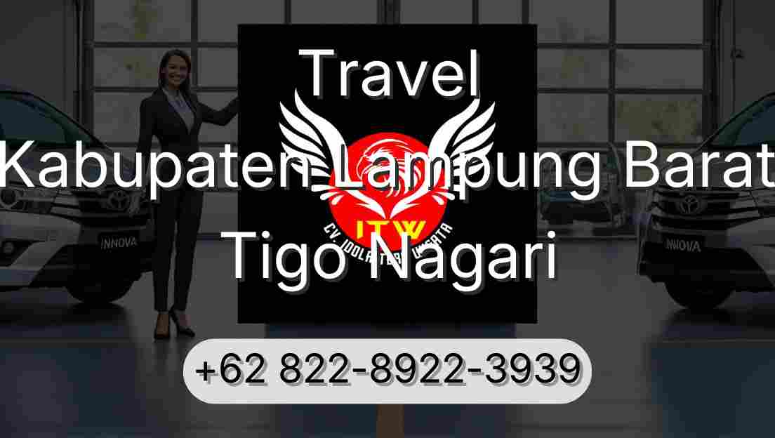 Travel Kabupaten Lampung Barat Tigo Nagari