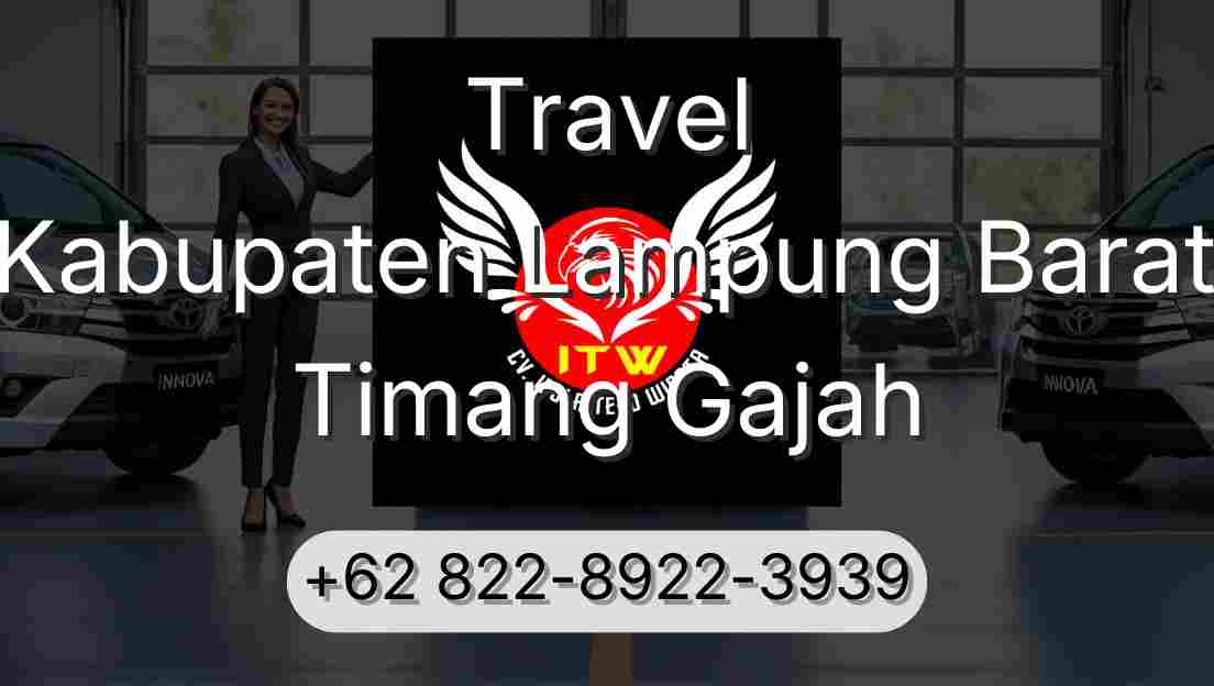Travel Kabupaten Lampung Barat Timang Gajah
