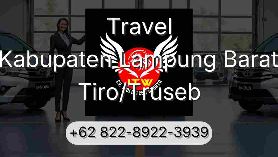Travel Kabupaten Lampung Barat Tiro/Truseb