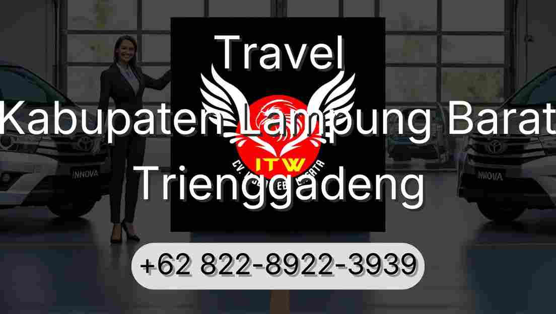 Travel Kabupaten Lampung Barat Trienggadeng