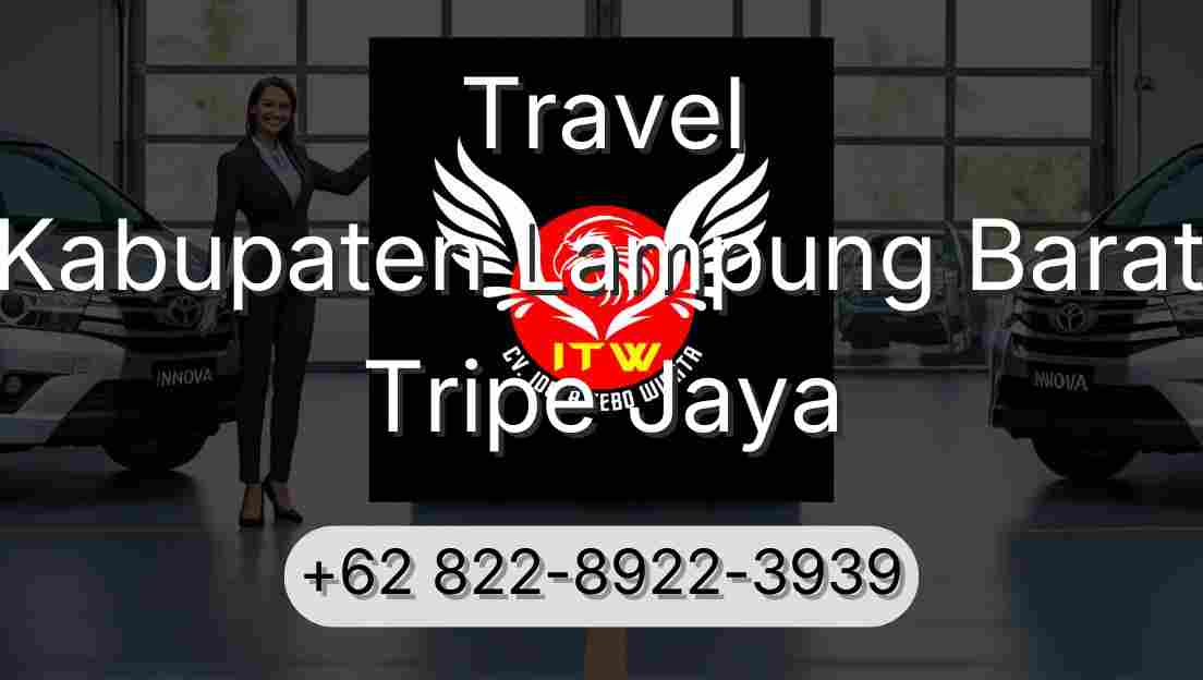 Travel Kabupaten Lampung Barat Tripe Jaya