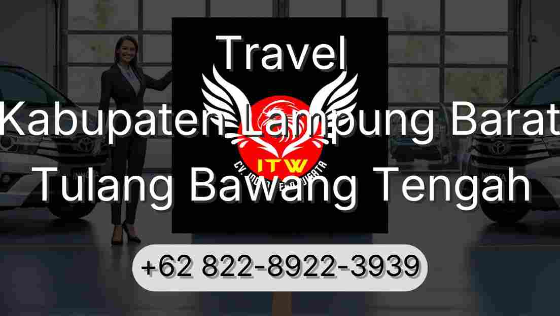Travel Kabupaten Lampung Barat Tulang Bawang Tengah