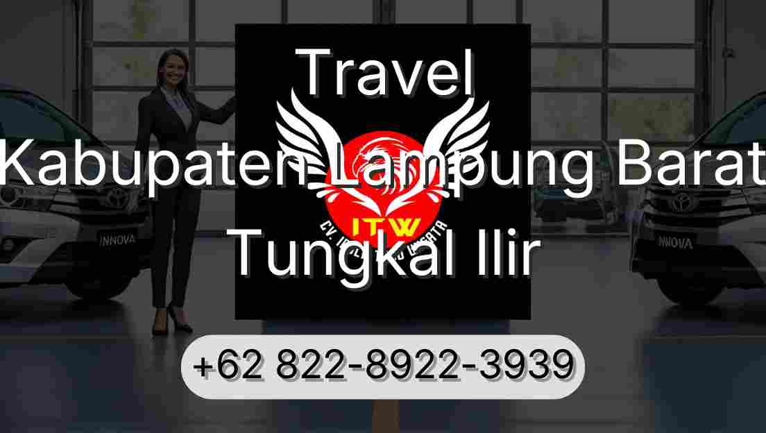 Travel Kabupaten Lampung Barat Tungkal Ilir