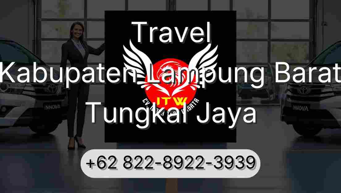 Travel Kabupaten Lampung Barat Tungkal Jaya