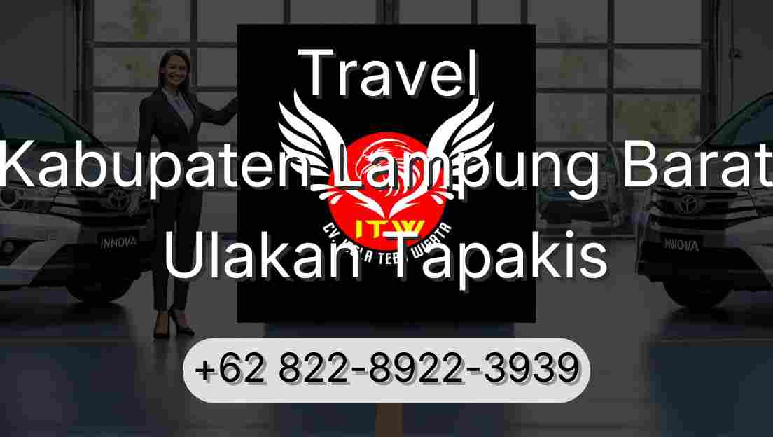 Travel Kabupaten Lampung Barat Ulakan Tapakis