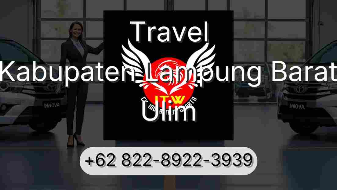 Travel Kabupaten Lampung Barat Ulim